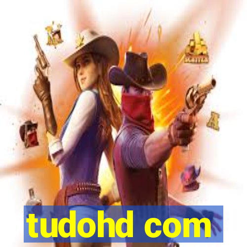 tudohd com